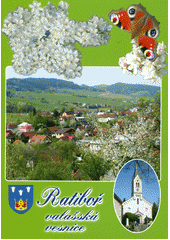 kniha Ratiboř valašská vesnice, Blanka Růžičková (Krystal) pro obec Ratiboř 2012