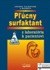 kniha Pľúcny surfaktant z laboratória k pacientovi, Osveta 2013