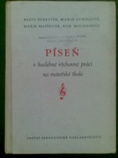 kniha Píseň v hudebně výchovné práci na mateřské škole Příručka pro mateřské školy a dětské domovy pro děti předškolního věku, SPN 1956