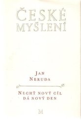 kniha Nechť nový cíl dá nový den Výběr z úvah, črt a poezie, Melantrich 1974