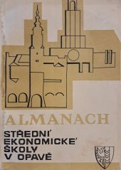 kniha Almanach Střední ekonomické školy v Opavě, s.n. 1970