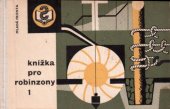 kniha Knížka pro robinzony. 1. [díl, Mladá fronta 1964