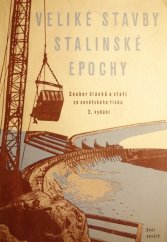 kniha Veliké stavby stalinské epochy Sborník článků a statí ze sovět tisku, Svět sovětů 1951