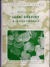 kniha Lesní dřeviny a jejich porosty [Díl] 2 [Určeno] pro posluchače les. fakulty., SPN 1953