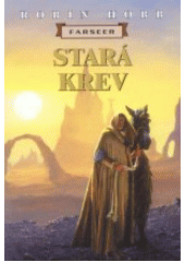 kniha Farseer. [Kniha třetí, sv. 1], - Stará krev - stará krev, Návrat 2002