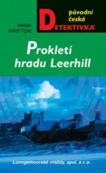 kniha Prokletí hradu Leerhill Lonngemoorské vraždy, spol. s r.o., MOBA 2010