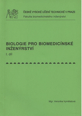 kniha Biologie pro biomedicínské inženýrství, ČVUT 2008