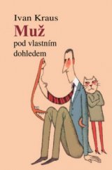 kniha Muž pod vlastním dohledem, Academia 2002