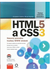 kniha HTML5 a CSS3 názorný průvodce tvorbou WWW stránek, CPress 2012