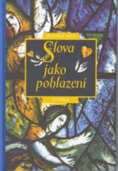 kniha Slova jako pohlazení, Vyšehrad 2002