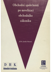 kniha Obchodní společnosti po novelizaci obchodního zákoníku, Linde 1997