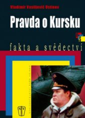 kniha Pravda o Kursku, Naše vojsko 2009