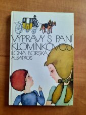 kniha Výpravy s paní Klomínkovou pro děti od 8 let, Albatros 1985