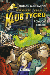 kniha Klub Tygrů 40. - Půlnoční setkání, Fragment 2014