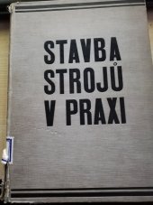 kniha Stavba strojů v praxi svazek II., C. A. Weller 1932