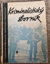 kniha Kriminalistický sborník 8/1964 Časopis pro kriminalistiku, trestní právo a příbuznéobory, Ministerstvo vnitra - Hlavní správa VB 1964