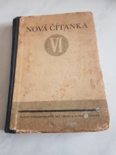 kniha Nová čítanka = VI. [díl] ... [Neues Lesebuch]., Školní nakladatelství pro Čechy a Moravu 1943