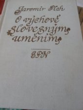 kniha O výchově slovesným uměním a základech její vědní disciplíny Vysokošk. učebnice pro posl. pedagog. a filozof. fakult, SPN 1979