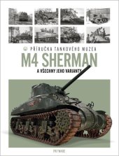 kniha Tank M4 Sherman Příručka Tankového muzea, Extra Publishing 2025