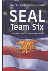 kniha SEAL Team Six vzpomínky elitního odstřelovače Navy SEAL, Mladá fronta 2012