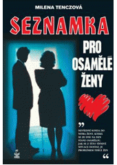 kniha Seznamka pro osamělé ženy, Petrklíč 2007