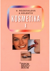 kniha Kosmetika I pro 1. ročník oboru Kosmetička, Informatorium 2000