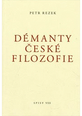 kniha Démanty české filozofie, Ztichlá klika 2011