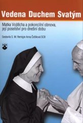 kniha Vedena Duchem Svatým, Karmelitánské nakladatelství 2014