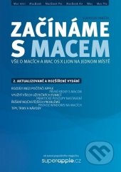 kniha Začínáme s Macem vše o Macích a Mac OS X Lion na jednom místě, Jitka Janečková 2011