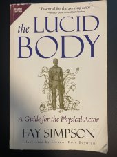 kniha Lucid Body A Guide for the Psysical Actor, Allworth press 2020