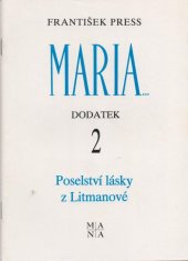kniha Poselství lásky z Litmanové Druhý dodatek k publ. Maria..., Mariánské nakladatelství 1992