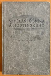 kniha Vzdělání číšníka a hostinského Učebnice pro odbor. školy číšnické, s.n. 1924