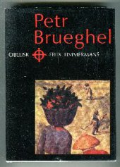 kniha Petr Brueghel Co jako vůně zavanulo z jeho díla, Obelisk 1971