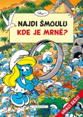 kniha Najdi šmoulu – Kde je Mrně?, Albatros 2013