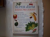 kniha Super dieta kniha pro zdraví, Svojtka a Vašut 1994