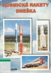 kniha Kosmické rakety dneška, Hvězdárna Valašské Meziříčí 1998