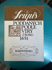 kniha Soupis poddaných podle víry z roku 1651. Rakovnicko, Státní ústřední archiv 1996