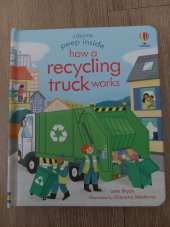 kniha How recycling truck works, Usborne Publishing Ltd. 2021