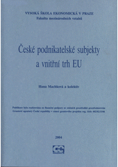 kniha České podnikatelské subjekty a vnitřní trh EU, Oeconomica 2004