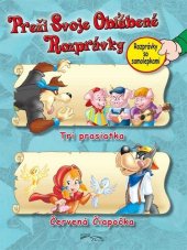 kniha Preži svoje obľúbené rozprávky Tri prasiatka, Červená čiapočka, Foni book 2025