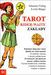 kniha Tarot Rider-Waite-Základy Podrobné objasnění všech detailů na všech kartách, Eugenika 2017