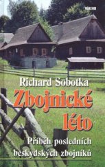 kniha Zbojnické léto příběh posledních beskydských zbojníků, Víkend  2008