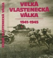 kniha Velká vlastenecká válka 1941-1945, Naše vojsko 1984