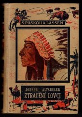 kniha Ztracení lovci Vaditaka v zemi Siouxů, Toužimský & Moravec 1936
