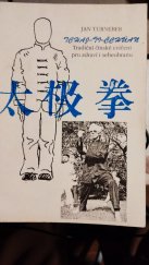 kniha Tchaj-ťi-čchüan tradiční čínské cvičení pro zdraví i sebeobranu, Metodické nakladatelství bojových sportů 1991