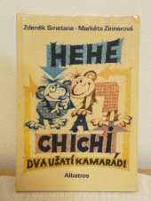 kniha Hehe a Chichi Dva ušatí kamarádi, Albatros 1974