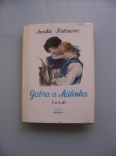 kniha Gabra a Málinka 3. a 4. díl, - Gabra a Málinka se učí latinsky - Gabra a Málinka v čarovné zemi, Sfinga 1991