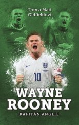 kniha Wayne Rooney: kapitán Anglie, XYZ 2016