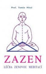 kniha Zazen Léčba zenovou meditací, CAD Press 1997
