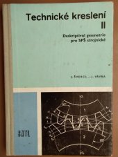 kniha Technické kreslení. 2. [díl], - Deskriptivní geometrie pro stř. prům. školy strojnické, SNTL 1978